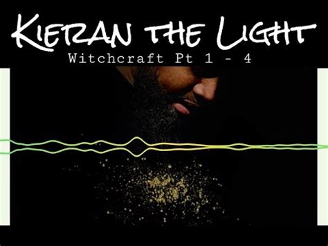 kieran the light witchcraft lyrics